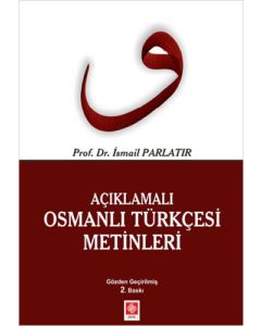 Açıklamalı Osmanlı Türkçesi Metinleri