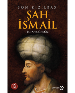 Son Kızılbaş Şah İsmail