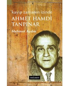 Kayıp Zamanın İzinde - Ahmet Hamdi Tanpınar