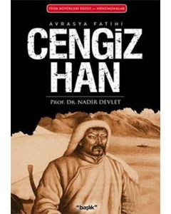 Avrasya Fatihi Cengiz Han