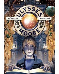 Ulysses Moore 9 - Gölgeler Labirenti