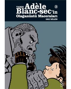 Tardı Adele Blanc-sec'in Olağanüstü Maceraları 3