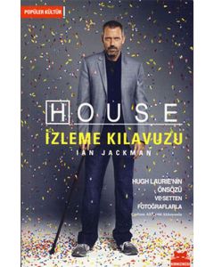 House İzleme Kılavuzu