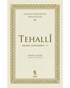 Tehalli Kalbin Süslenmesi 2 - Manevi İlerlemenin Merhaleleri 4