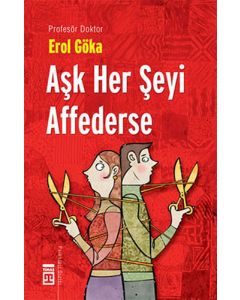 Aşk Her Şeyi Affederse