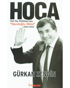 Hoca - Türk Dış Politikası'nda Davutoğlu Etkisi
