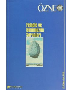 Özne Felsefe Bilim ve Sanat Yazıları Sayı: 13 - Güz 2010