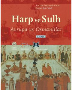 Harp ve Sulh - Avrupa ve Osmanlılar