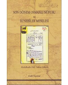 Son Dönem Osmanlı Nüfusu ve Ecnebiler Meselesi