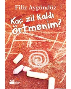 Kaç Zil Kaldı Örtmenim?