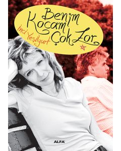 Benim Kocam Çok Zor