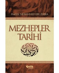 Mezhepler Tarihi (Ciltli)