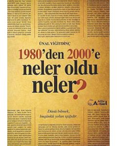 1980’den 2000’e Neler Oldu Neler?