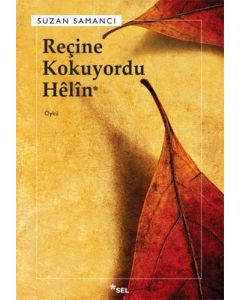 Reçine Kokuyordu Helin