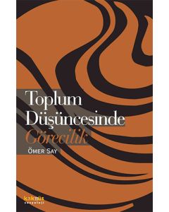 Toplum Düşüncesinde Görecilik