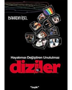 Hayatımızı Değiştiren Unutulmaz Diziler
