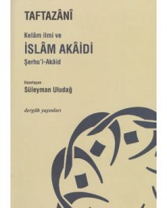 Kelam İlmi ve İslam Akaidi Şerhu'l-Akaid