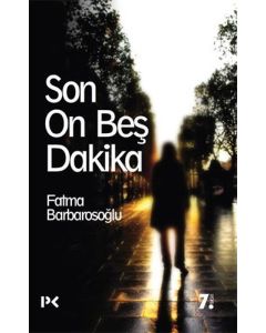 Son On Beş Dakika