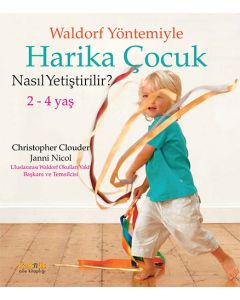 Waldorf Yöntemiyle Harika Çocuk Nasıl Yetiştirilir?