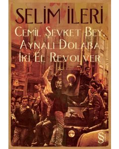 Cemil Şevket Bey, Aynalı Dolaba İki El Revolver