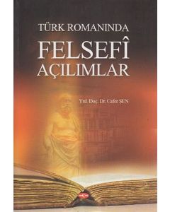 Türk Romanında Felsefi Açılımlar