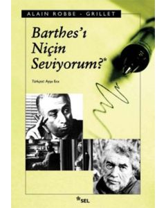 Barthes’ı Niçin Seviyorum