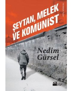 Şeytan, Melek ve Komünist
