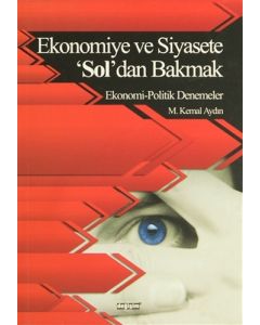 Ekonomiye ve Siyasete 'Sol'dan Bakmak