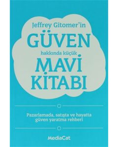 Jeffrey Gitomer'in Güven Hakkında Küçük Mavi Kitabı