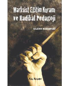 Marksist Eğitim Kuramı ve Radikal Pedagoji