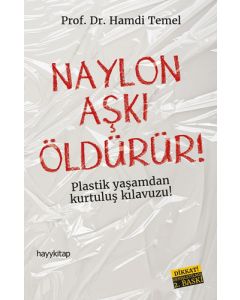 Naylon Aşkı Öldürür
