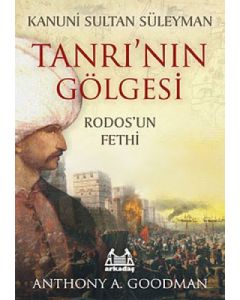 Kanuni Sultan Süleyman Tanrı’nın Gölgesi
