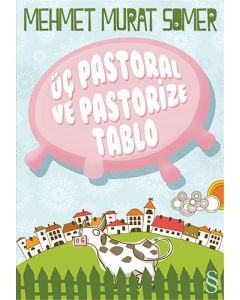 Üç Pastoral ve Pastörize Tablo