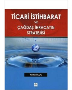 Ticari İstihbarat ve Çağdaş İhracatın Stratejisi
