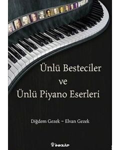 Ünlü Besteciler ve Ünlü Piyano Eserleri