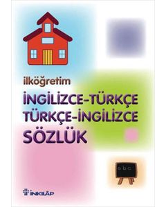 İlköğretimde İngilizce - Türkçe Türkçe - İngilizce Sözlük