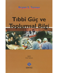 Tıbbi Güç ve Toplumsal Bilgi