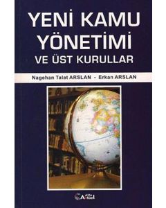 Yeni Kamu Yönetimi ve Üst Kurullar