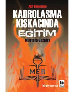 Kadrolaşma Kıskacında Eğitim