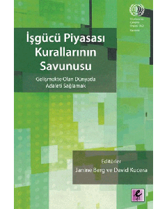 İşgücü Piyasası Kurallarının Savunusu