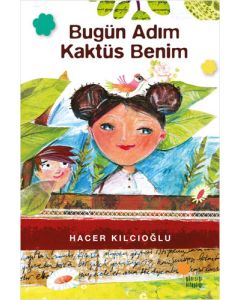 Bugün Adım Kaktüs Benim