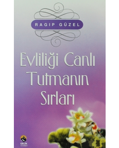 Evliliği Canlı Tutmanın Yolları