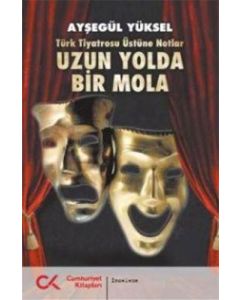Uzun Yolda Bir Mola