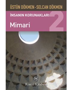 İnsanın Korunakları 2 - Mimari