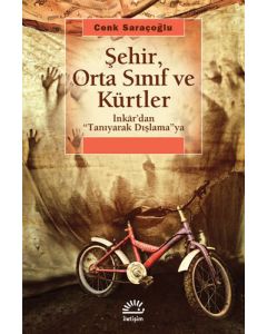 Şehir, Orta Sınıf ve Kürtler
