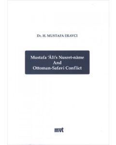 Mustafa Ali's Nusret-name and Ottoman - Safavi Conflict