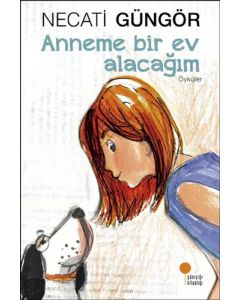 Anneme Bir Ev Alacağım