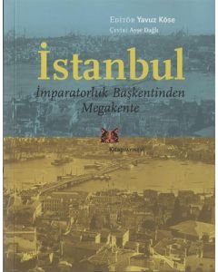 İstanbul, İmparatorluk Başkentinden Megakente
