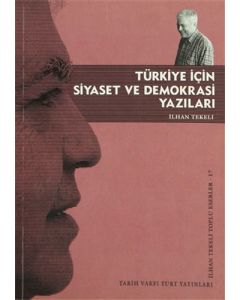 Türkiye İçin Siyaset ve Demokrasi Yazıları