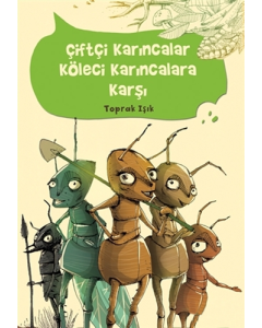 Çiftçi Karıncalar Köleci Karıncalara Karşı